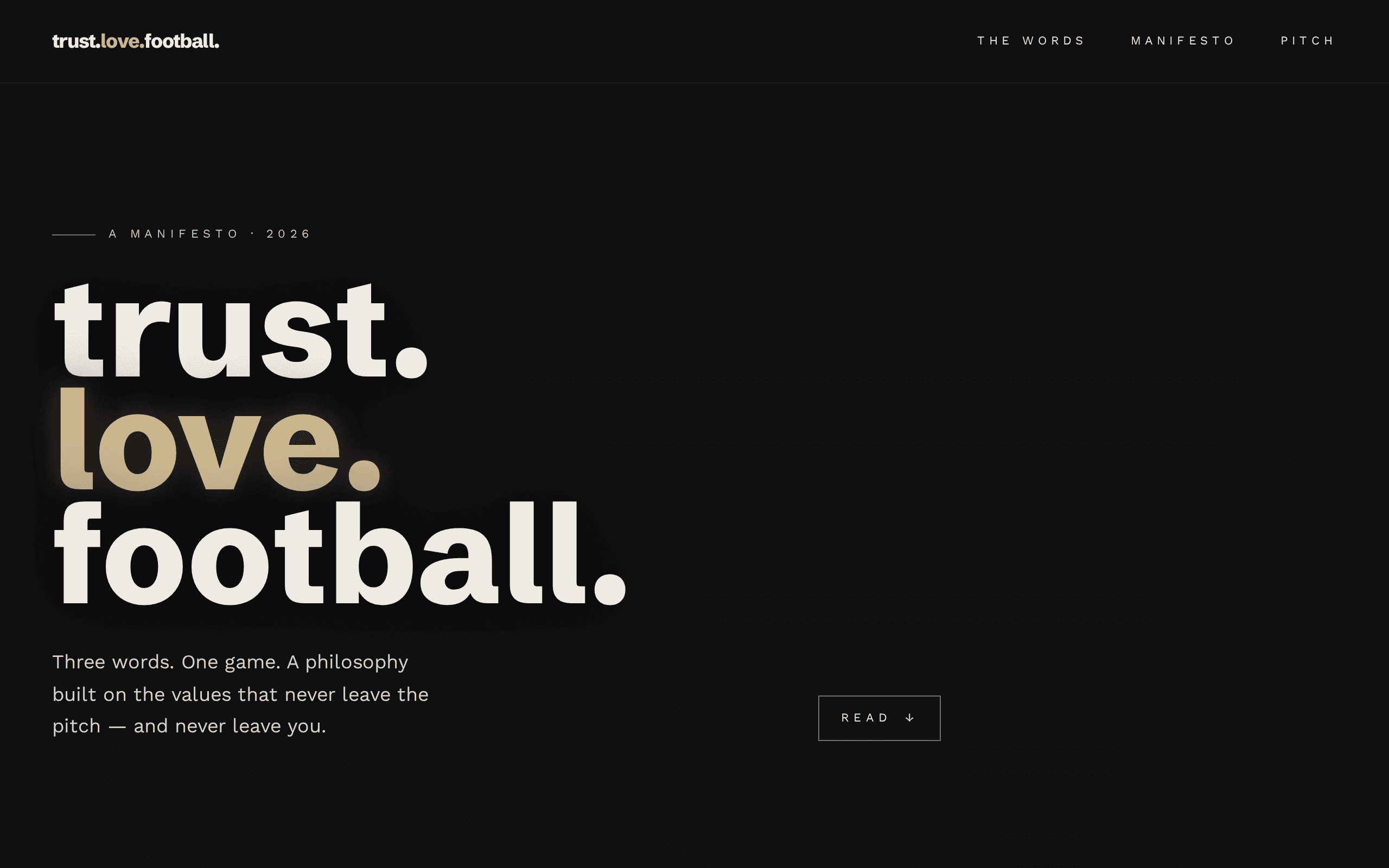 Three words that rethink football's soul.