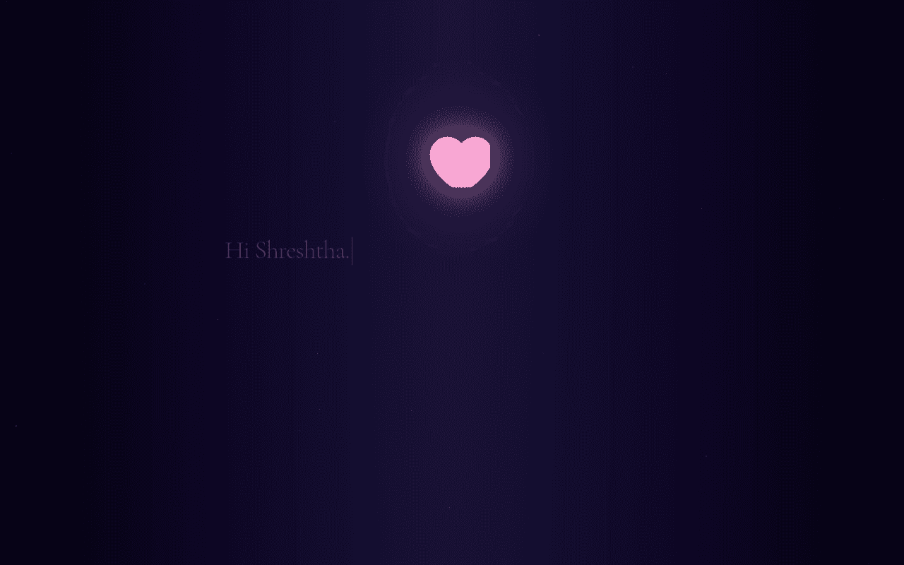 For Shreshtha ❤️