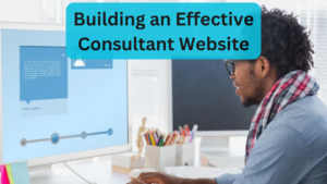 Building an Effective Consultant Website Blog - Kleap